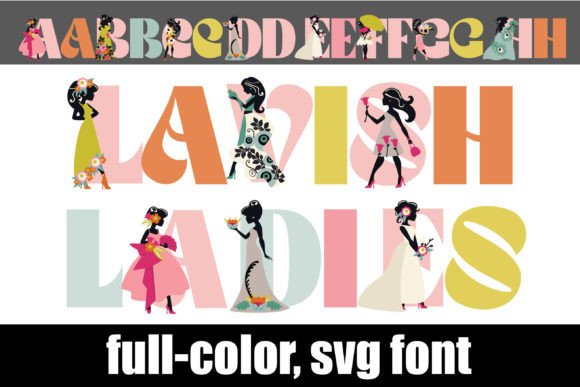 Why Lavish Ladies Is the Color Font Your Designs Have Been Waiting For